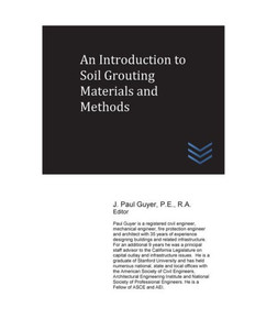 An Introduction To Soil Grouting Materials And Methods (Geotechnical Engineering)