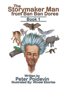 The Storymaker Man From Ban Ban Doree The Storymaker Man From Ban Ban Doree