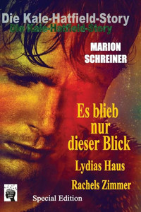 Die Kale-Hatfield-Story (German Edition) Die Kale-Hatfield-Story (German Edition)