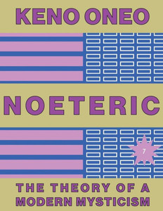 Noeteric 7 | Aufbruch Zur Telepoiese: Die Theorie Einer Modernen Mystik (German Edition)