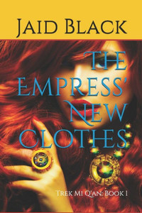 The Empress' New Clothes (Warriors Of Trek Mi Q'An)