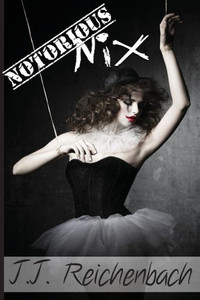 Notorious Nix: Book Two