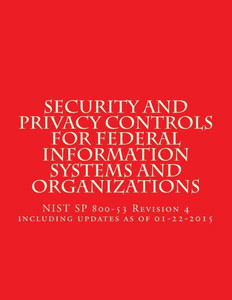 Security And Privacy Controls For Federal Information Systems And Organizations: Nist Sp 800-53 Revision 4 Including Updates As Of 01-22-2015