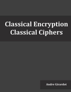 Classical Encryption: Classical Ciphers Classical Encryption: Classical Ciphers