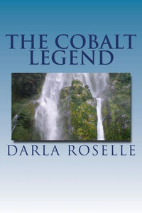 The Cobalt Legend (Cobalt Series) The Cobalt Legend (Cobalt Series)