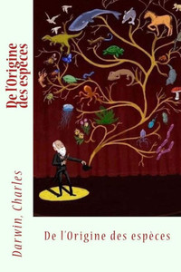 De L'Origine Des Espèces (French Edition) De L'Origine Des Espèces (French Edition)