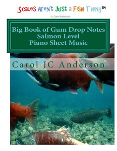 Big Book Of Gum Drop Notes - Salmon Level - Piano Sheet Music: Scales Aren'T Just A Fish Thing - Igniting Sleeping Brains