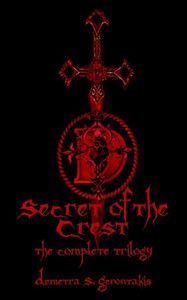 Secret Of The Crest: The Complete Trilogy