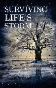 Surviving Life'S Storm Surviving Life'S Storm