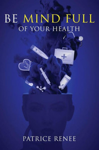 Be Mind Full Of Your Health