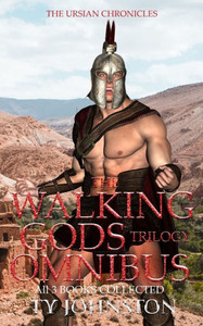 The Walking Gods Trilogy Omnibus The Walking Gods Trilogy Omnibus