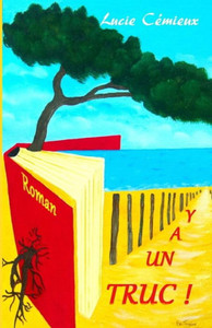 Y A Un Truc ! (French Edition)