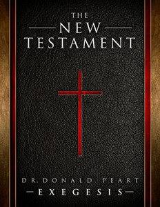 The New Testament Donald Peart Exegesis The New Testament Donald Peart Exegesis