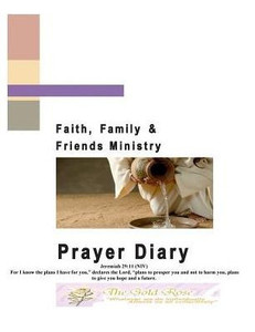 Faith, Family And Friends Ministry Prayer Diary Faith, Family And Friends Ministry Prayer Diary