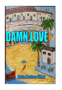 Damn Love Damn Love