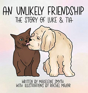 An Unlikely Friendship; The Story of Luke and Tia