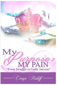 My Purpose Was >My Pain My Purpose Was >My Pain