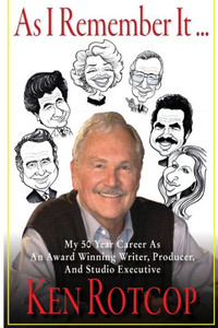 As I Remember It: My 50 Year Career As An Award Winning Writer, Producer, And Studio Executive As I Remember It: My 50 Year Career As An Award Winning Writer, Producer, And Studio Executive
