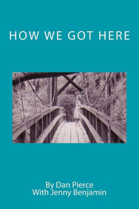 How We Got Here How We Got Here