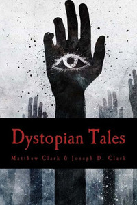 Dystopian Tales Dystopian Tales