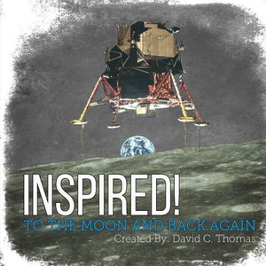 Inspired!: To The Moon And Back Again Inspired!: To The Moon And Back Again