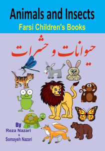 Farsi Children'S Books: Animals And Insects Farsi Children'S Books: Animals And Insects