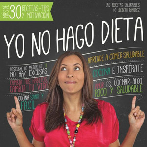 Yo No Hago Dieta (Spanish Edition) Yo No Hago Dieta (Spanish Edition)