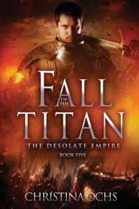 Fall Of The Titan (The Desolate Empire)