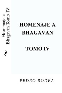 Homenaje A Bhagavan Tomo Iv (Volume 4) (Spanish Edition)