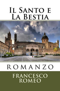 Il Santo E La Bestia (Collana Narrativa Moderna) (Italian Edition)