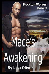 Mace'S Awakening (Stockton Wolves) Mace'S Awakening (Stockton Wolves)