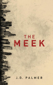 The Meek (Unbound Trilogy) The Meek (Unbound Trilogy)