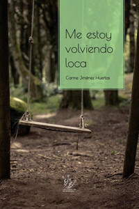Me Estoy Volviendo Loca (Spanish Edition)