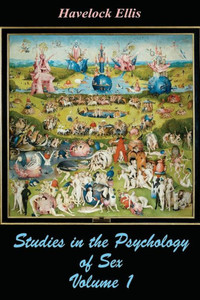 Studies In The Psychology Of Sex Volume 1