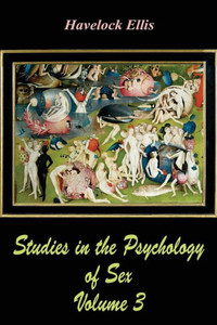 Studies In The Psychology Of Sex Volume 3