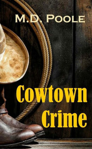 Cowtown Crime (Detective Pink Bettman) Cowtown Crime (Detective Pink Bettman)
