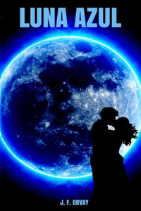 Luna Azul (El Poder De La Noche) (Spanish Edition)