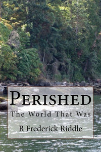 Perished: The World That Was Perished: The World That Was