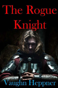 The Rogue Knight The Rogue Knight