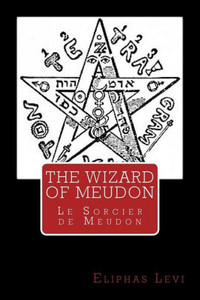 The Wizard Of Meudon: Le Sorcier De Meudon
