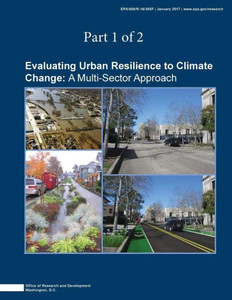 Evaluating Urban Resilience To Climate Change: A Multisector Approach (Part 1 Of 2)
