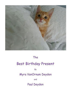 The Best Birthday Present (Precious Pets) The Best Birthday Present (Precious Pets)