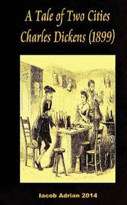 A Tale Of Two Cities Charles Dickens (1899)