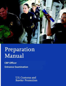 Preparation Manual For The Cbp Officer Entrance Examination
