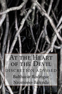 At The Heart Of The Devil: Discretion Advised At The Heart Of The Devil: Discretion Advised