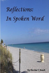 Reflections: In Spoken Word