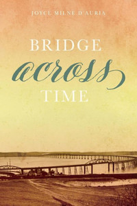 Bridge Across Time Bridge Across Time