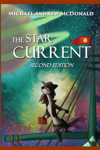 The Star Current: Second Edition The Star Current: Second Edition