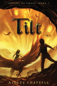 Tilt: Dreams Of Chaos Book 2 (Volume 2)
