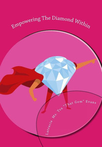 Empowering The Diamond Within Empowering The Diamond Within